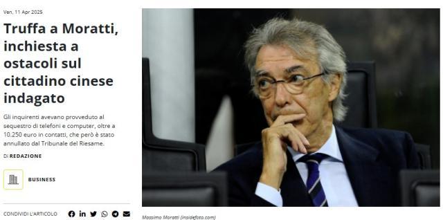 星空体育官网下载入口-意媒：国米前主席莫拉蒂被中国骗子诈骗97.7万欧元